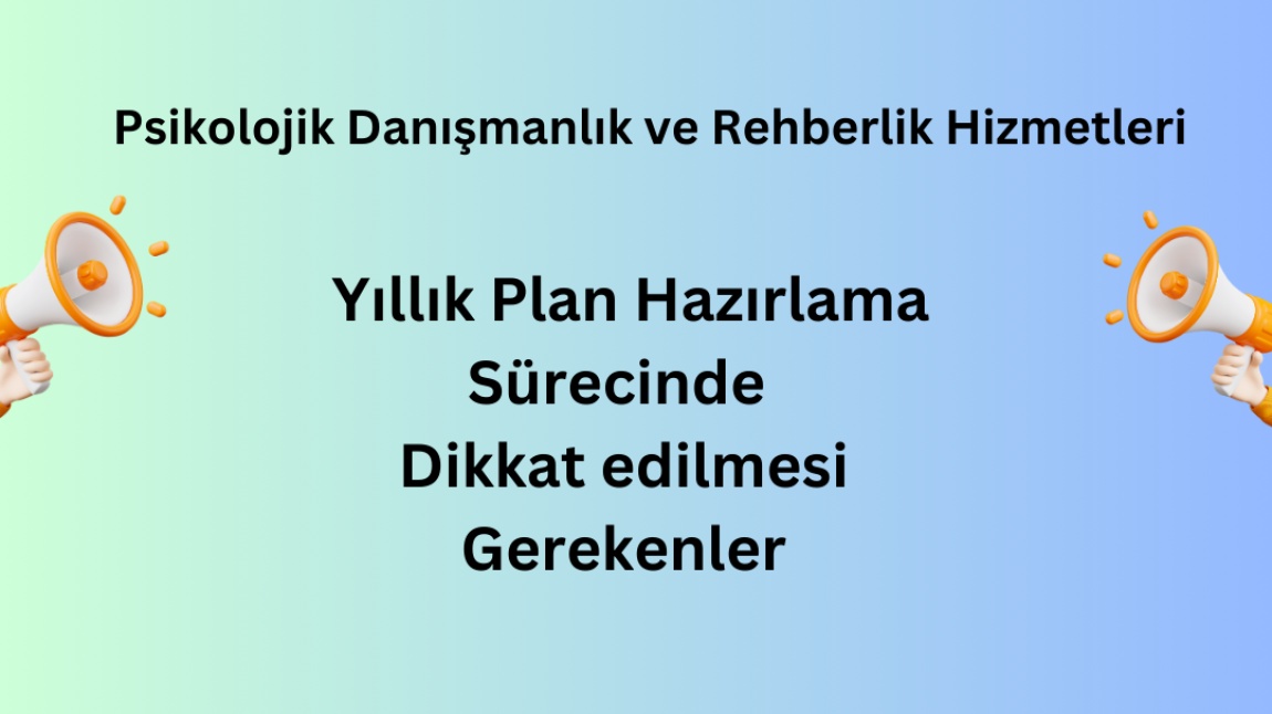 Yıllık plan hazırlama sürecinde dikkat edilmesi gerekenler